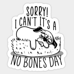 Copy of No Bones day Pug Meme Sticker